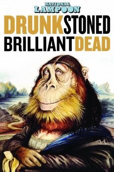 Drunk Stoned Brilliant Dead: The Story of the National Lampoon cover image