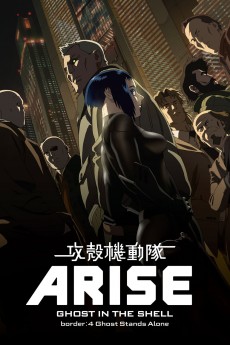 Ghost in the Shell Arise: Border 4 - Ghost Stands Alone cover image