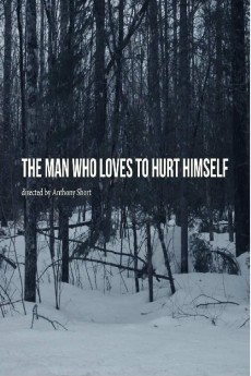 The Man Who Loves to Hurt Himself cover image